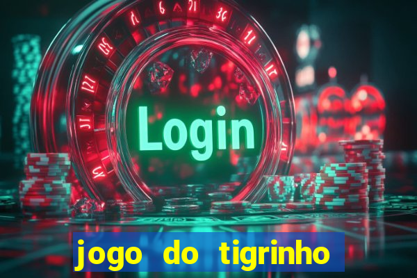 jogo do tigrinho com deposito de 1 real